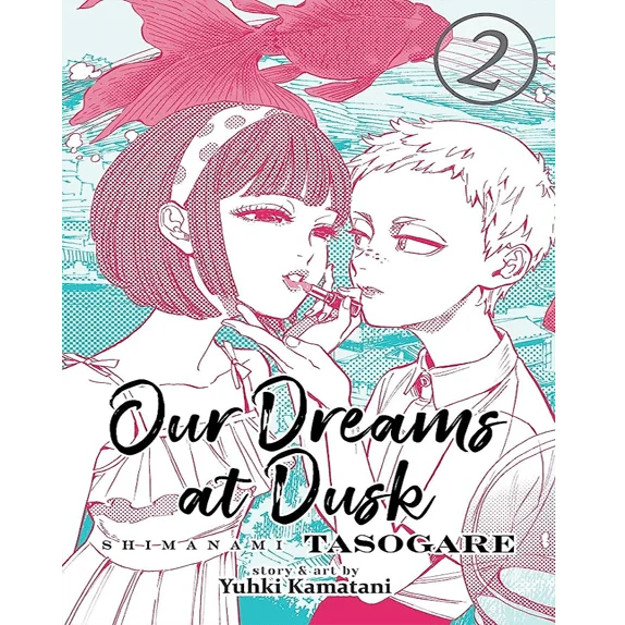 Our Dreams at Dusk 2