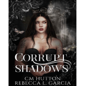 Corrupt Shadows