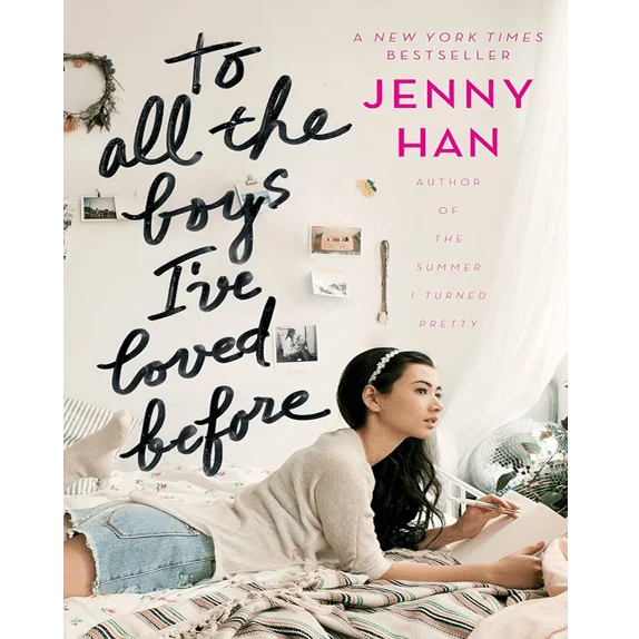 To All the Boys I've Loved Before