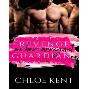 Revenge on Her Arrogant Guardians